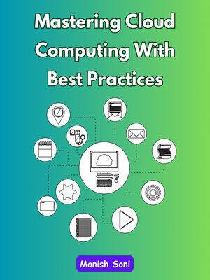 cover image of Mastering Cloud Computing With Best Practices